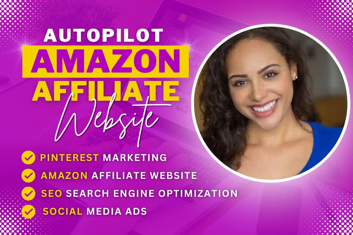 Create Autopilot amazon affiliate website, affiliate marketing, pinterest marketing