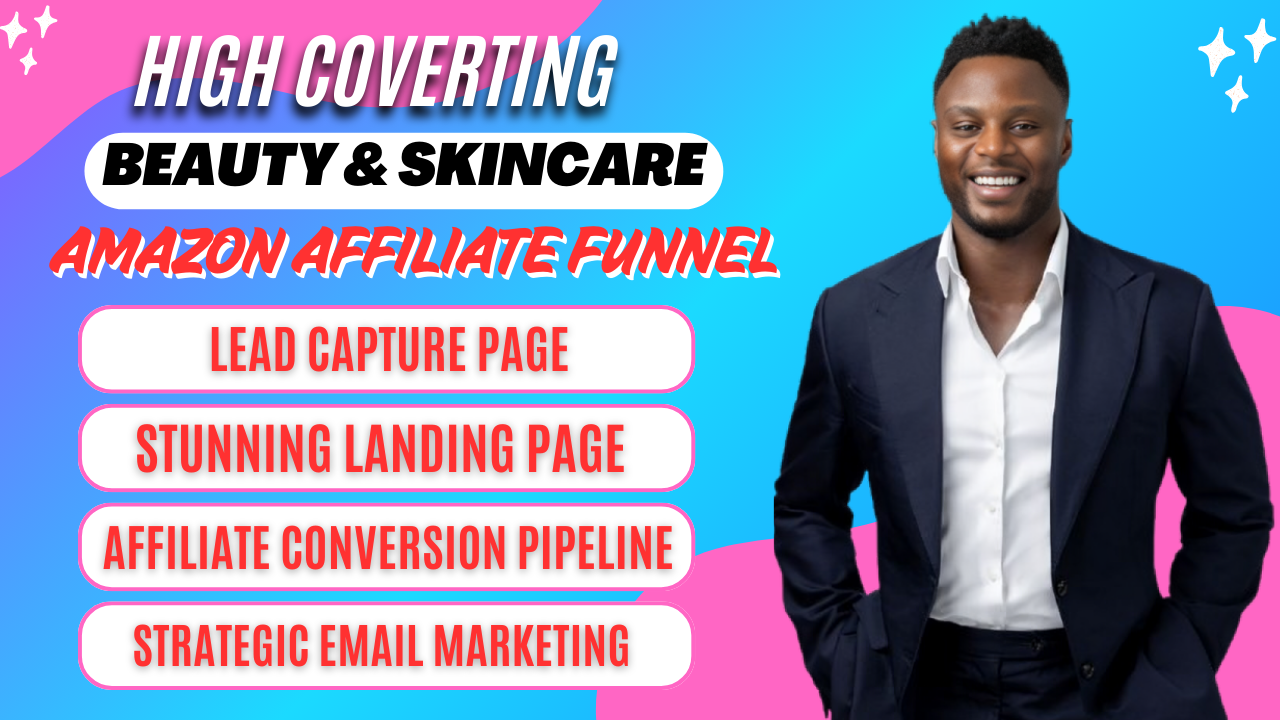 I will build a high converting beauty and skincare amazon affiliate funnel, amazon affiliate marketing