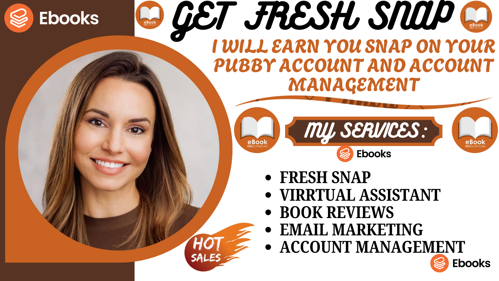 I will earn you snap on your pubby account and be your pubby management