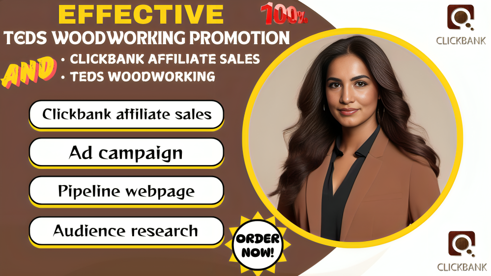 I will do conversion focused promotion for teds woodworking, clickbank product ads