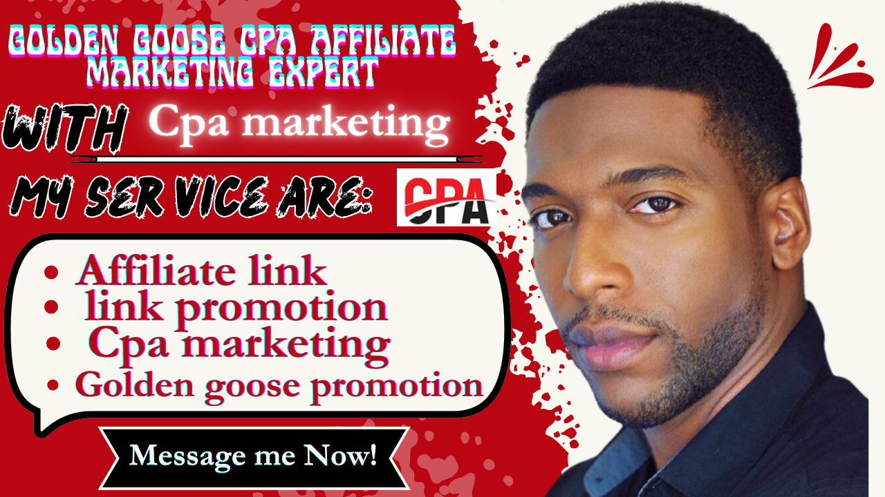 I will do CPA marketing golden goose offer promotion affiliate marketing