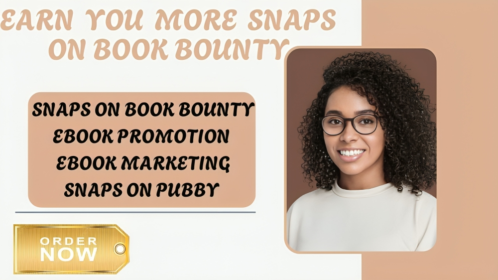 I will earn you genuine snaps on book bounty