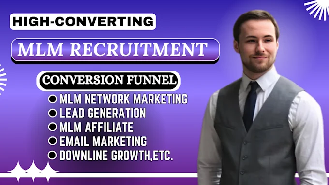 I will do high converting modern mlm recruitment funnel, mlm leads, and mlm network marketing