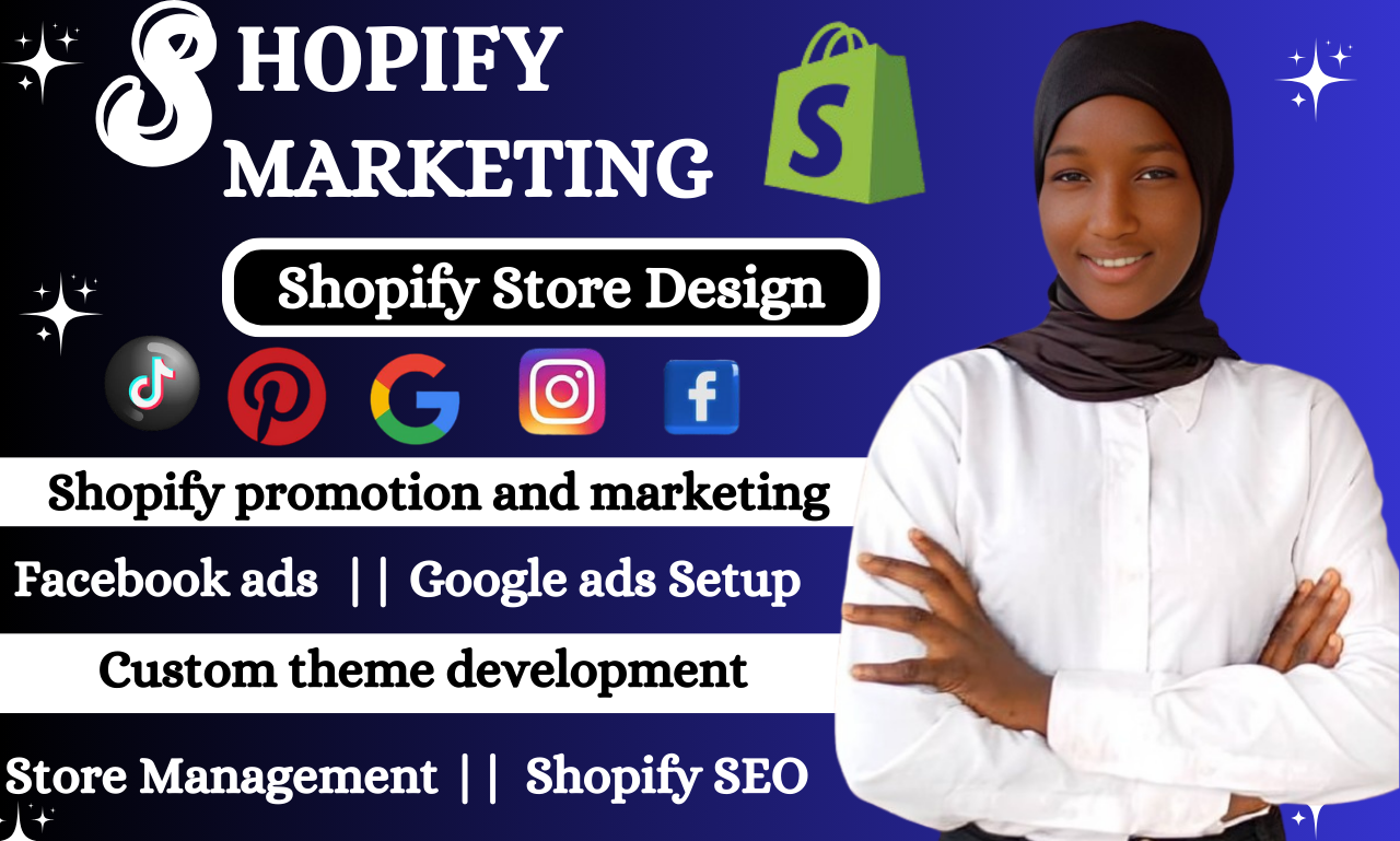 I will design shopify store, shopify marketing, promote shopify store, fb ads campaign and goggle ads for shopify sales