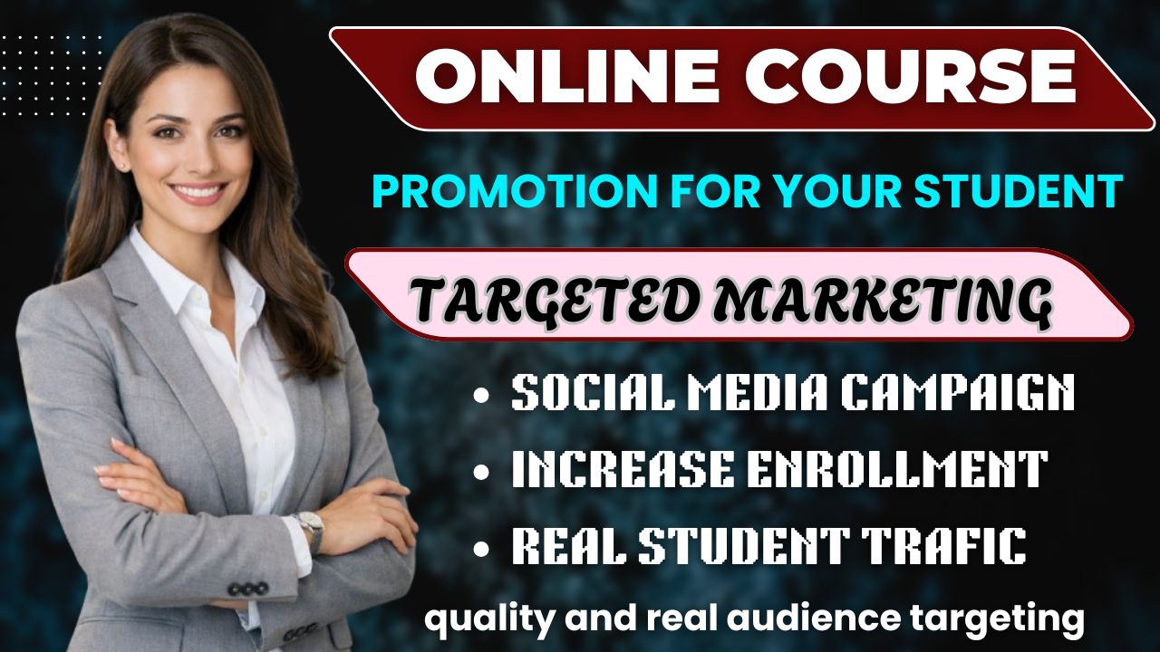 I will do online course promotion for your student